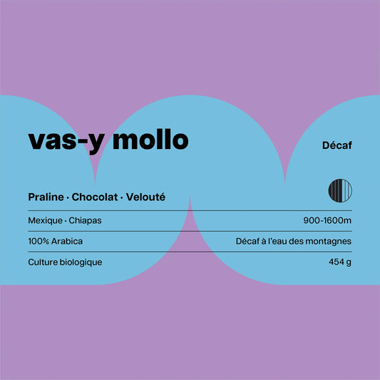 vas-y mollo - décaf