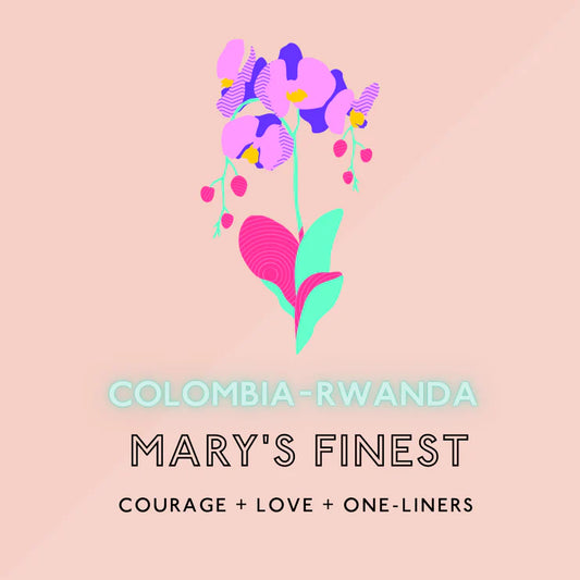 Mary's Finest: Medium-Light Roast